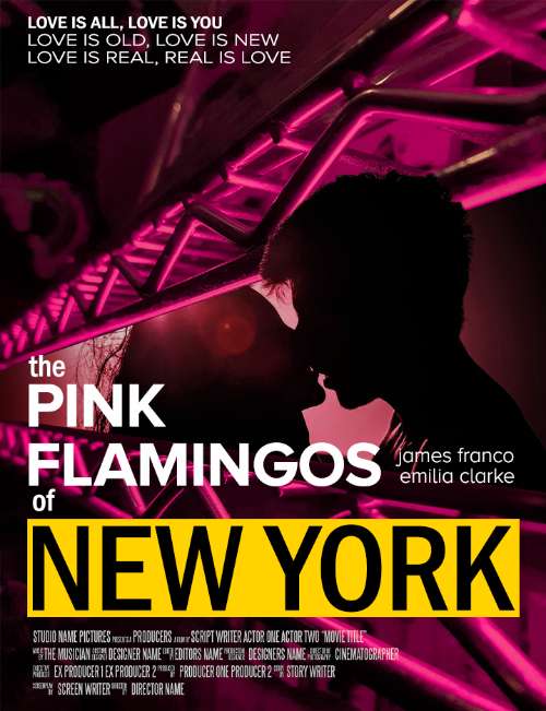 Poster o ''The Pink Flamingos Of New York" starring James Franco and Emilia Clarke
