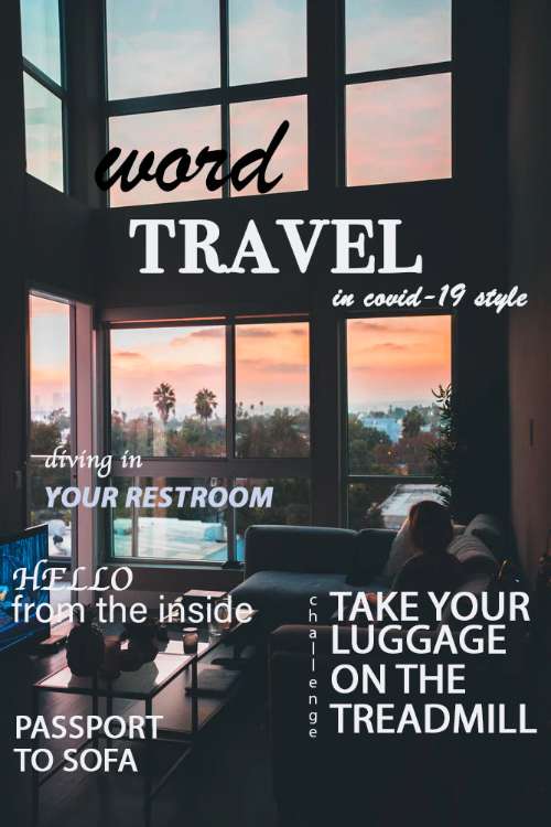 TRAVEL IN COVID-19 STYLE 