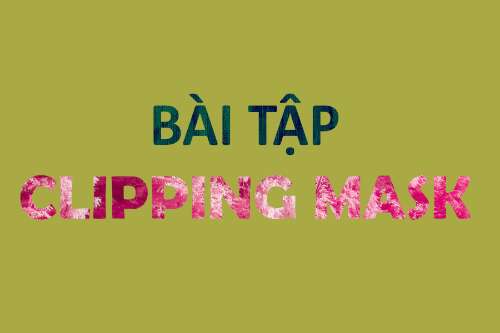 BTVN CLIPPING MASK