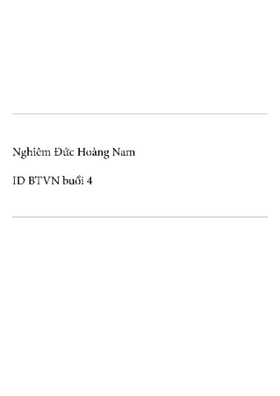 [NGHIÊM ĐỨC HOÀNG NAM] ID BTVN buổi 4