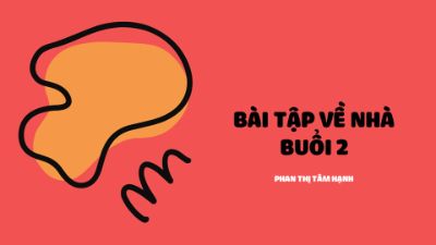 BTVN B2 - Phan Thị Tâm Hạnh