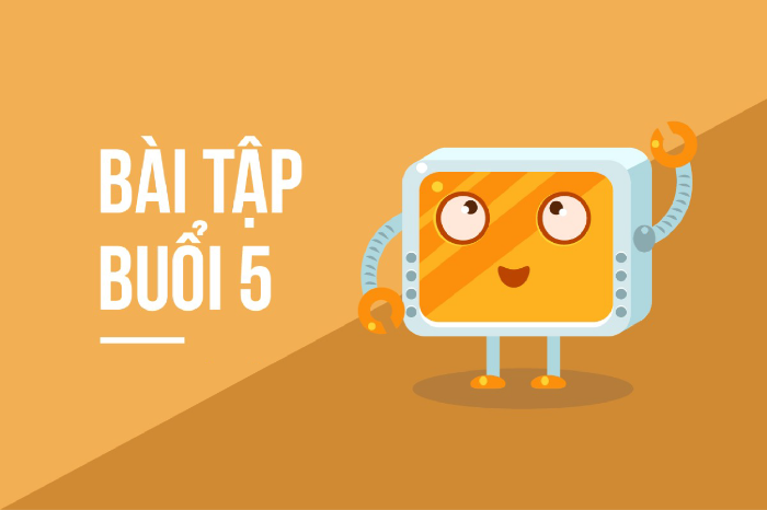 BTVN BUỔI 5