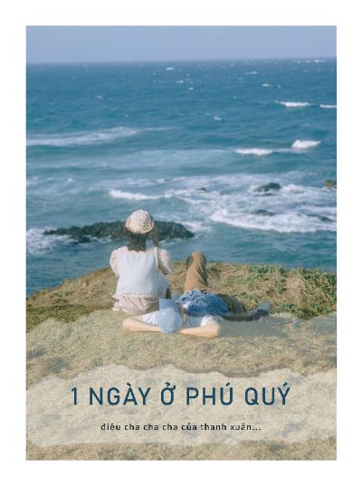 1 NGÀY Ở PHÚ QUÝ