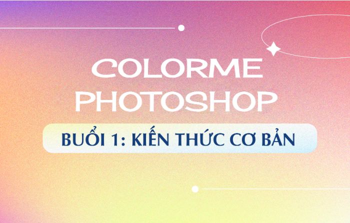 Buổi 1: Kiến thức cơ bản