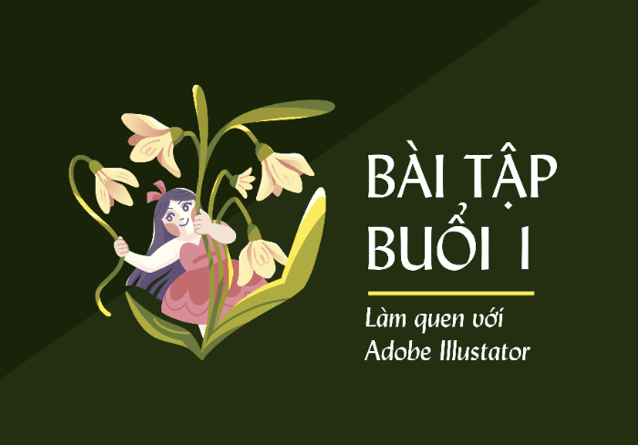 Buổi 1: Làm quen với Adobe Illustrator