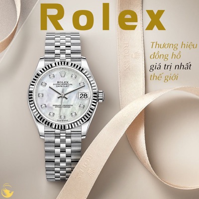 Rolex Thương hiệu đồng hồ giá trị nhất thế giới