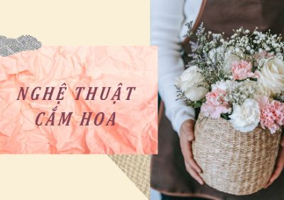 NGHỆ THUẬT CẮM HOA