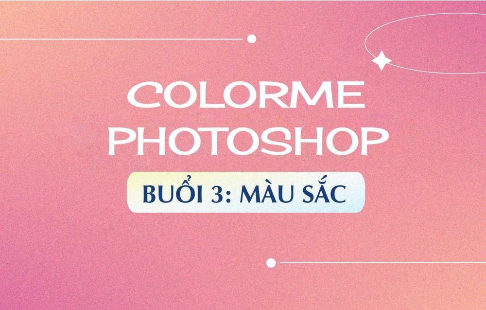 Buổi 3: Màu sắc
