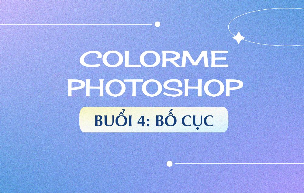 Buổi 4: Bố cục