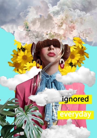 IGNORED EVERYDAY