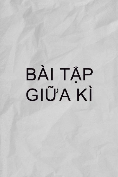 Bài tập giữa kì