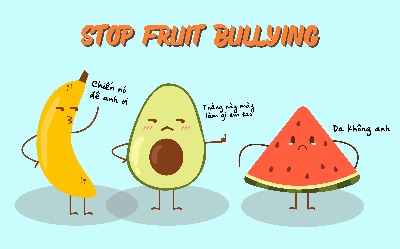 Stop fruit bullying
