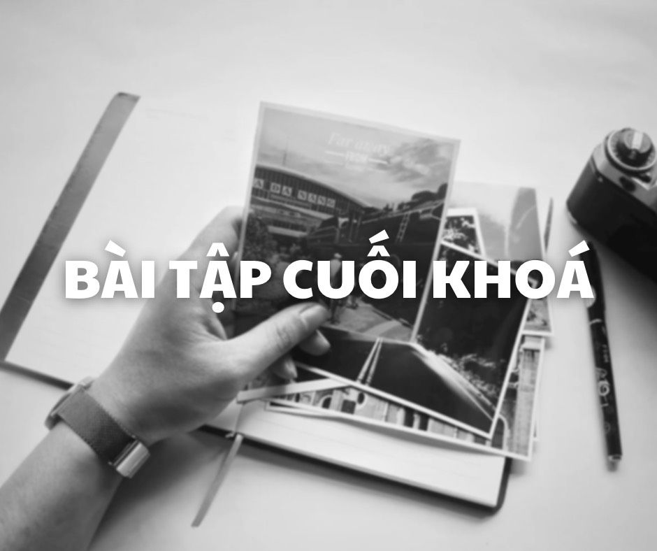BÀI TẬP CUỐI KHÓA