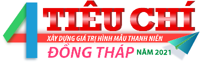 BỘ ẤN PHẨM: 4 TIÊU CHÍ XÂY DỰNG GIÁ TRỊ HÌNH MẪU THANH NIÊN ĐỒNG THÁP NĂM 2021