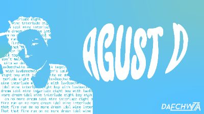 AGUST D