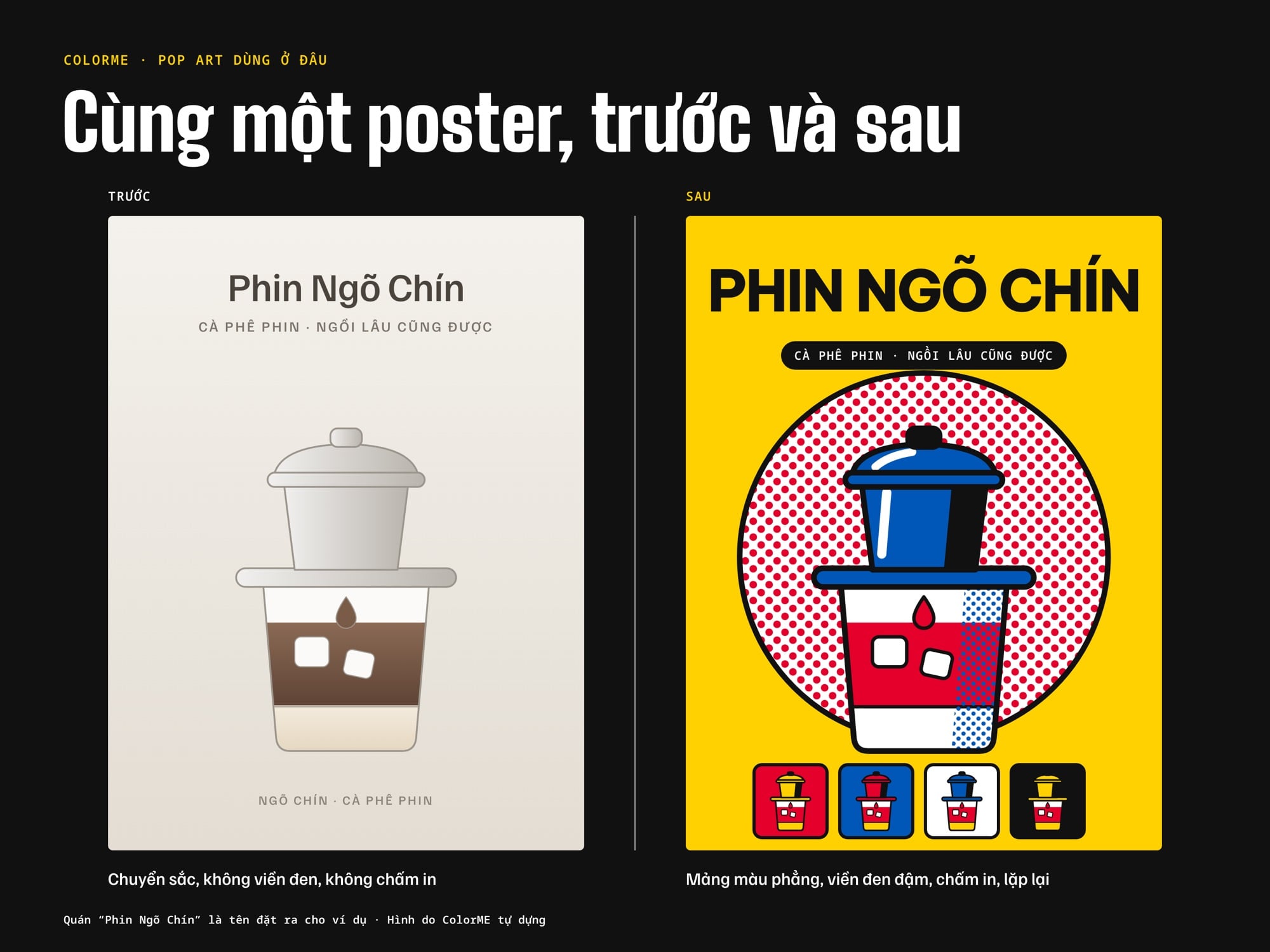 Cùng một poster quán cà phê đặt ra cho ví dụ, bản trước dùng chuyển sắc, bản sau dùng mảng màu phẳng, viền đen đậm, chấm in và hình lặp lại
