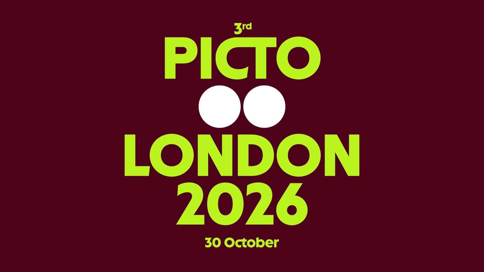 Áp phích chữ xanh chanh trên nền đỏ mận: 3rd PICTO, hai chấm tròn trắng như đôi mắt, LONDON 2026, 30 October