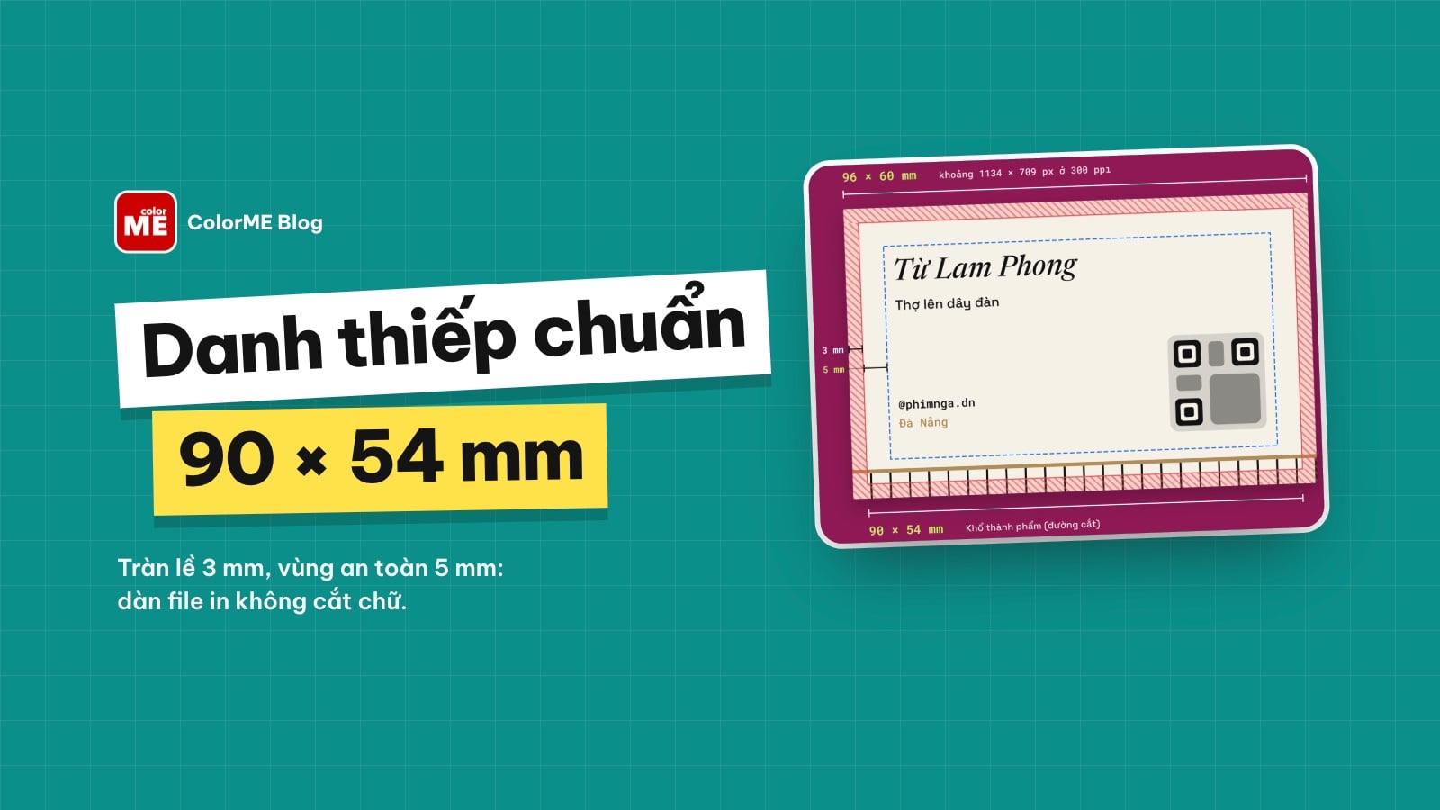 Kích thước danh thiếp chuẩn và cách dàn file in không bị cắt chữ