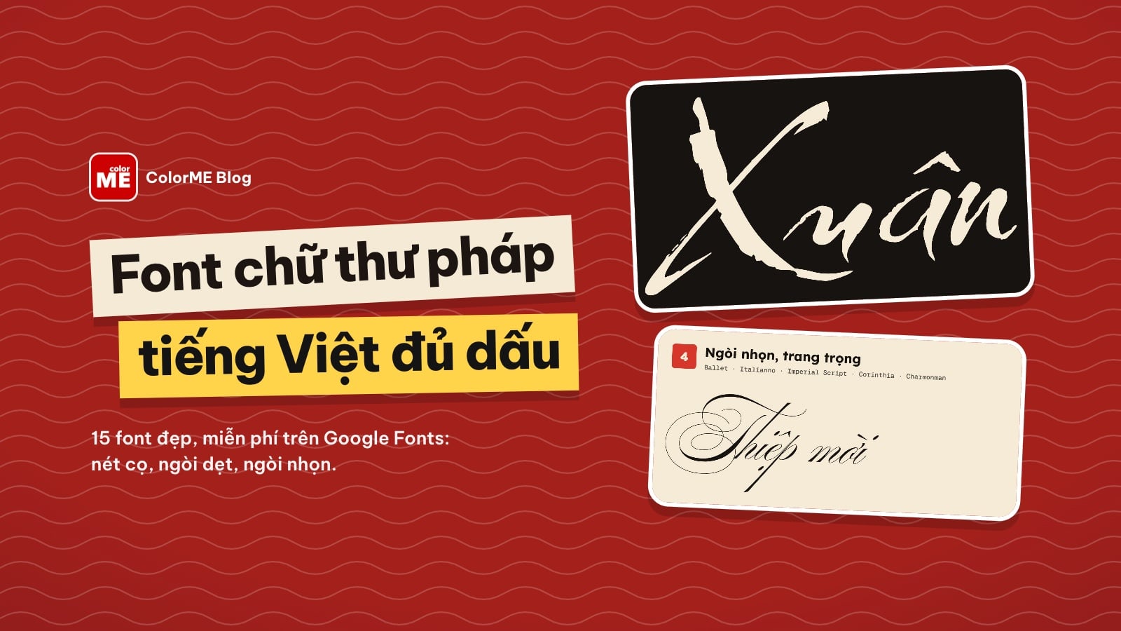 Font chữ thư pháp tiếng Việt: 15 font đẹp, miễn phí, đủ dấu