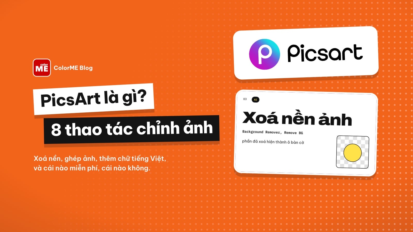 PicsArt là gì? 8 thao tác chỉnh ảnh hay dùng trên PicsArt