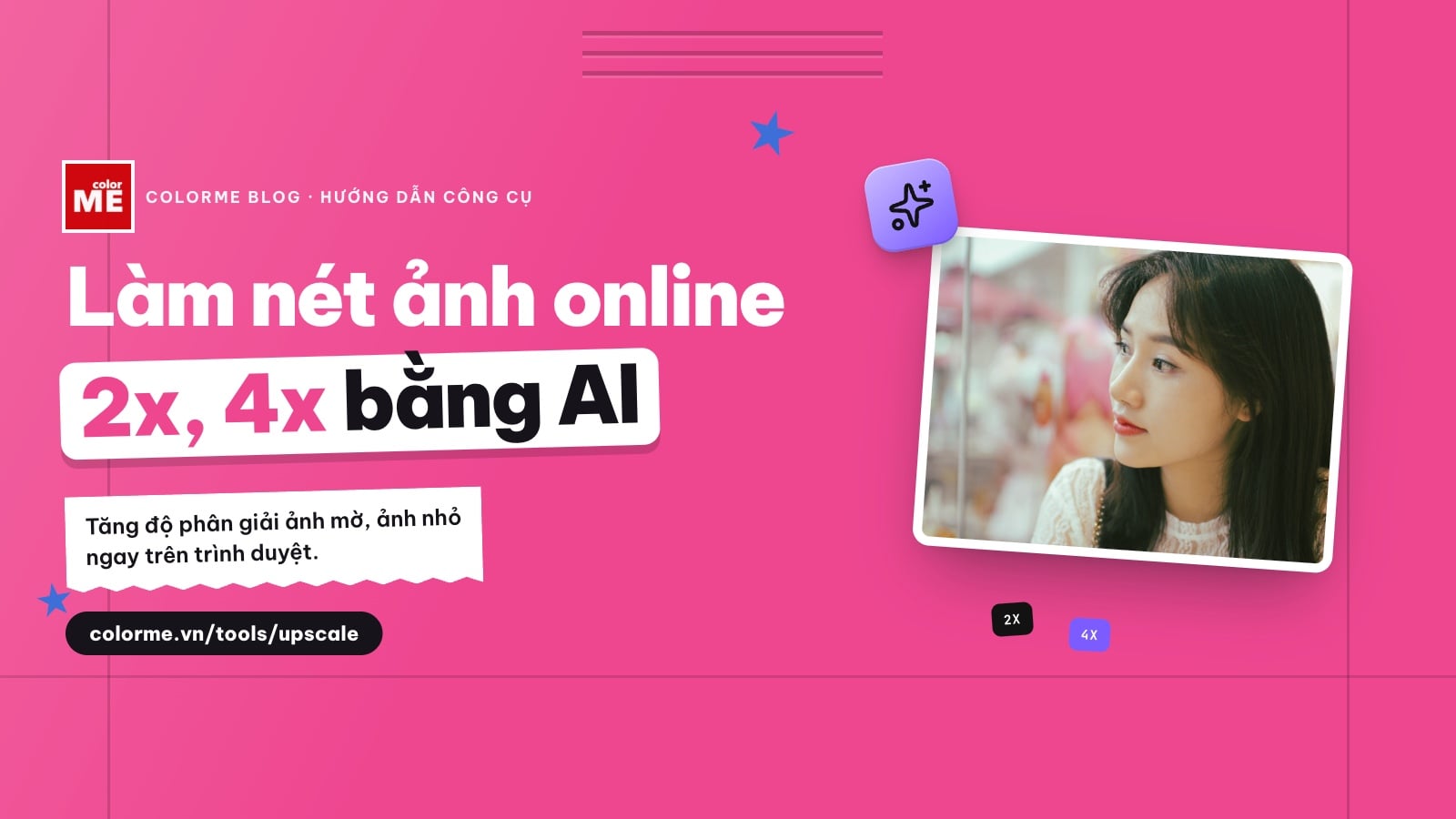Làm nét ảnh online miễn phí: tăng độ phân giải ảnh 2x, 4x bằng AI (không cần đăng nhập)
