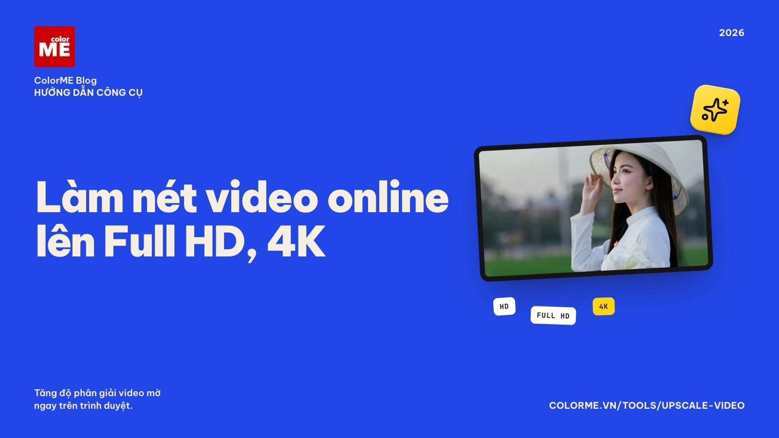 Làm nét video online miễn phí: tăng độ phân giải video lên HD, Full HD, 4K (không cần đăng nhập)