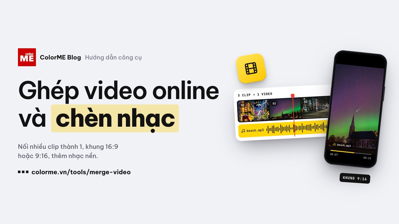 Ghép video online miễn phí: nối nhiều video thành 1, chèn nhạc vào video (không cần đăng nhập)