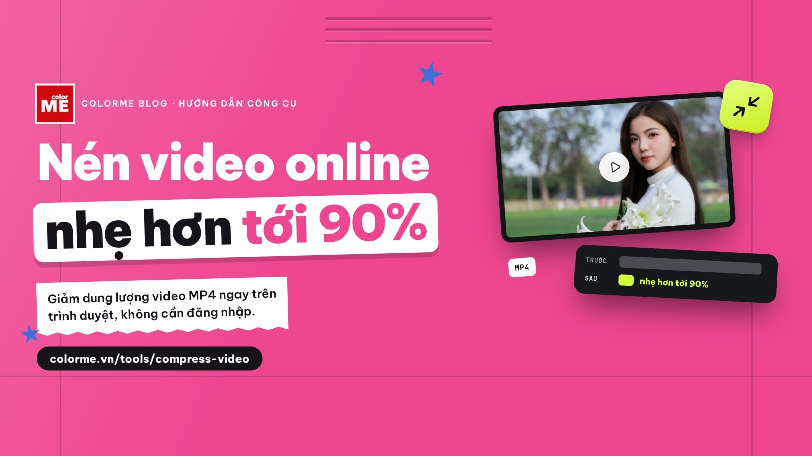 Nén video online miễn phí: giảm dung lượng video MP4 tới 90% (không cần đăng nhập)