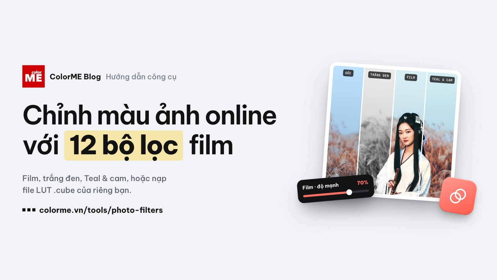 Chỉnh màu ảnh online miễn phí: 12 bộ lọc film, trắng đen và LUT .cube