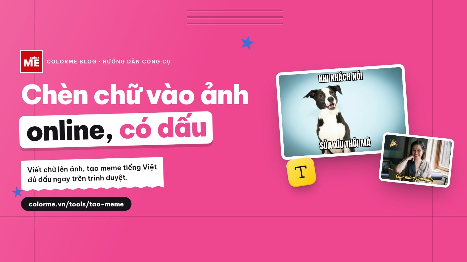 Chèn chữ vào ảnh online miễn phí: viết chữ lên ảnh, tạo meme có dấu tiếng Việt