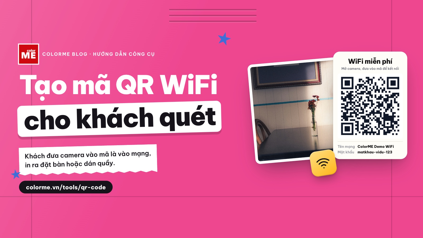Tạo mã QR WiFi để khách quét là vào mạng, in đặt bàn