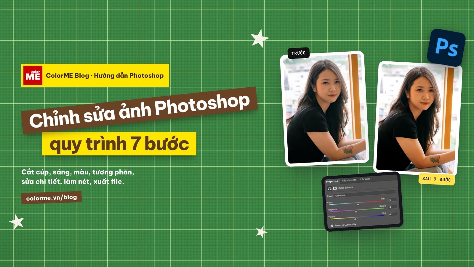 Chỉnh sửa ảnh bằng Photoshop: quy trình 7 bước cho người mới
