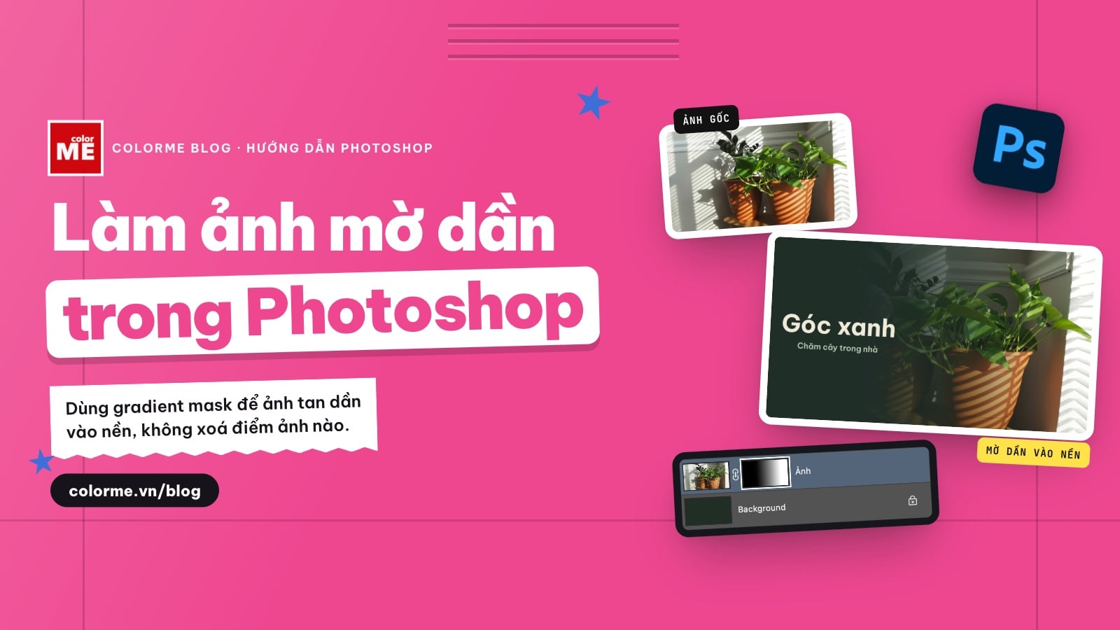 Cách làm ảnh mờ dần (fade) trong Photoshop bằng Gradient Mask