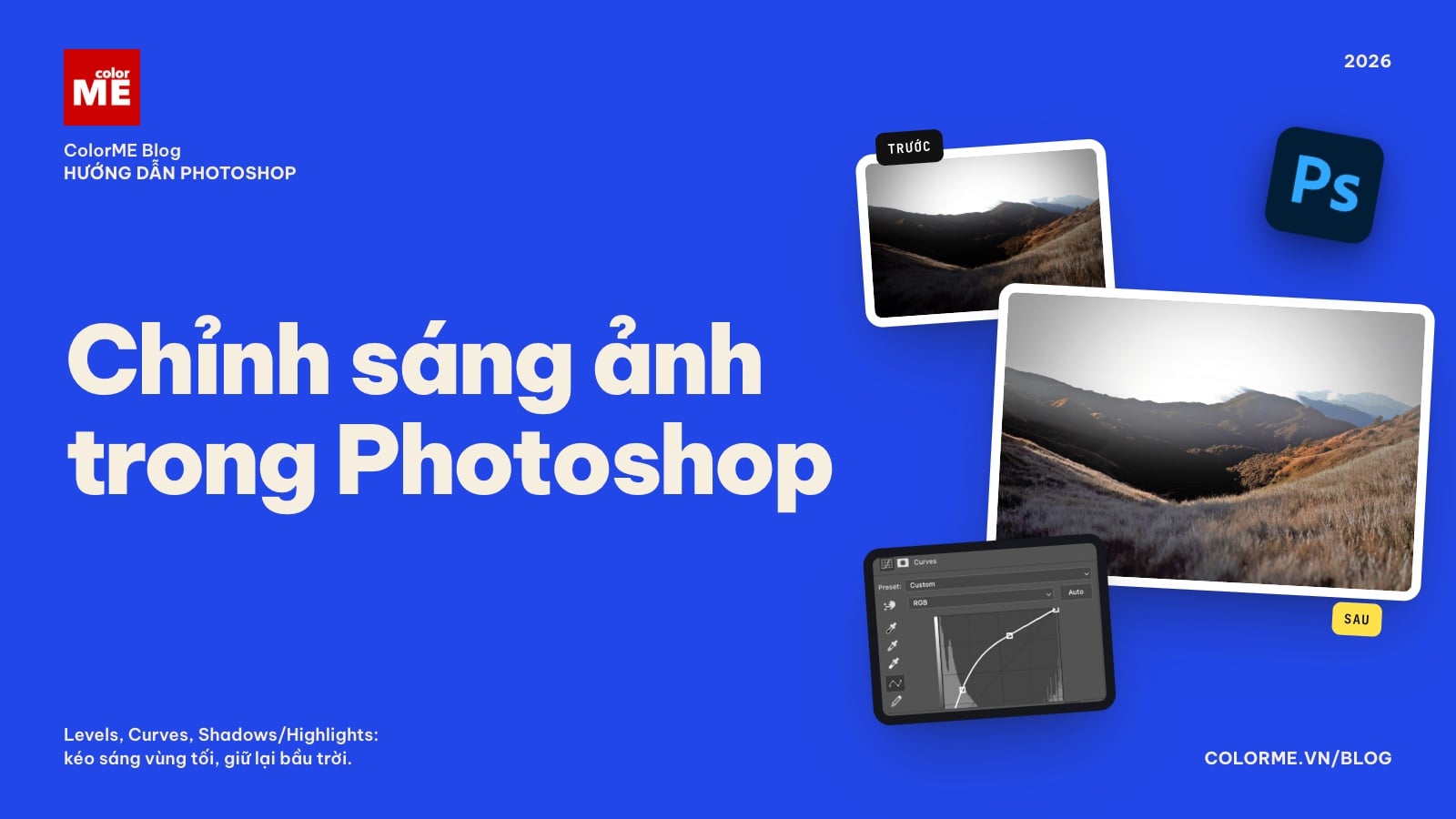 Cách chỉnh sáng ảnh trong Photoshop: Levels, Curves, Shadows/Highlights