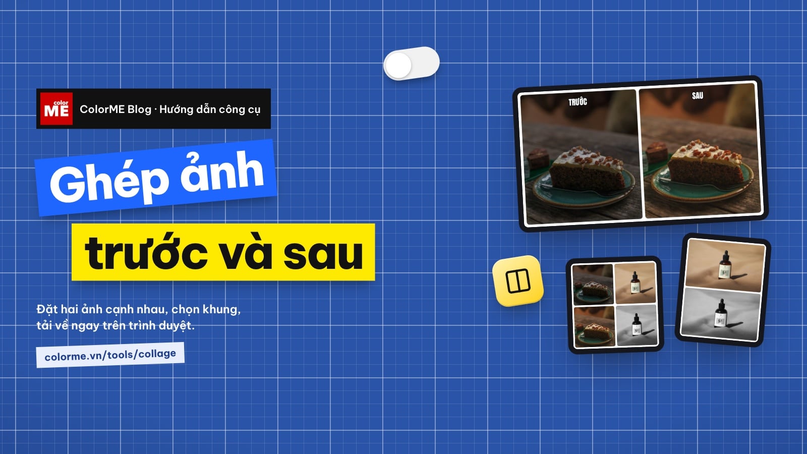 Ghép ảnh trước và sau (before/after) cạnh nhau trong 1 phút