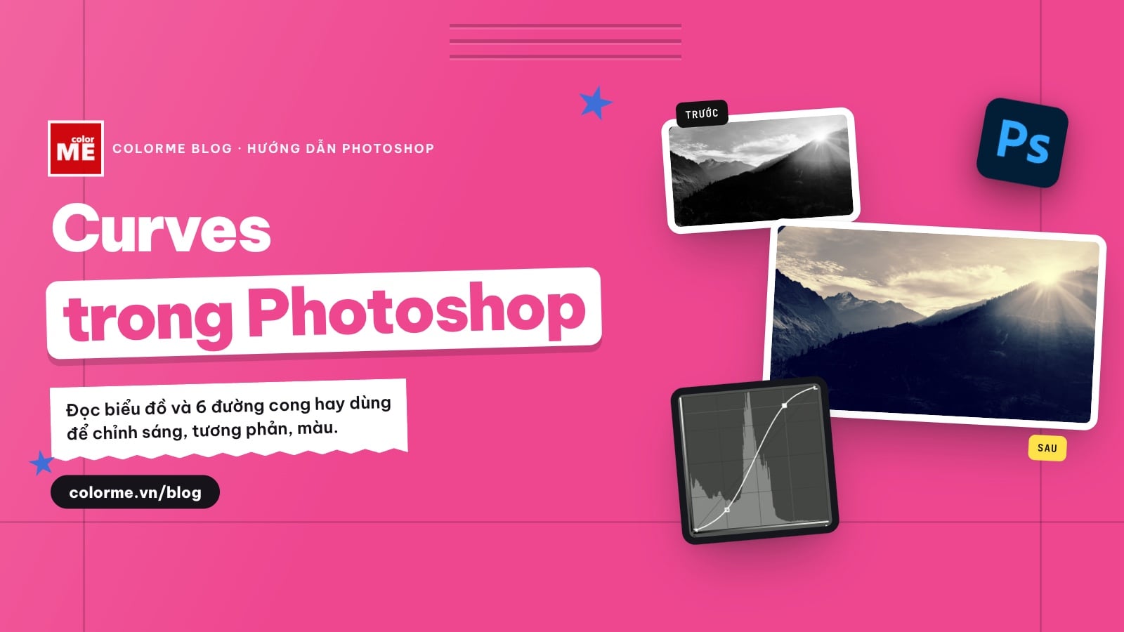 Curves trong Photoshop: đọc biểu đồ và 6 đường cong hay dùng