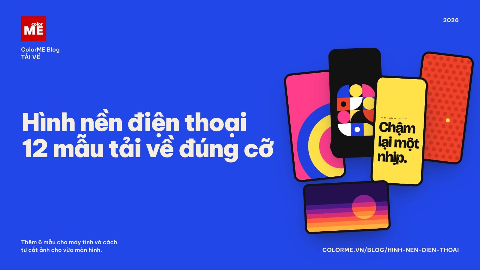 Hình nền điện thoại, máy tính đẹp: 18 mẫu tải miễn phí, kích thước chuẩn và cách tự làm