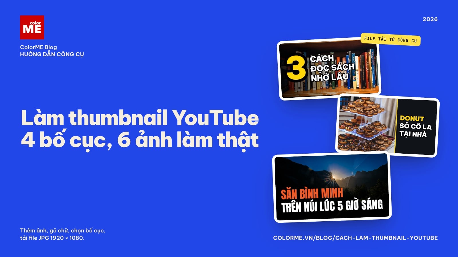 Cách làm thumbnail YouTube online: 4 bố cục, 6 ảnh làm thật