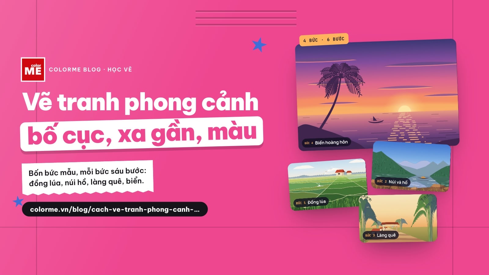 Cách vẽ tranh phong cảnh: bố cục, lớp xa gần, phối màu