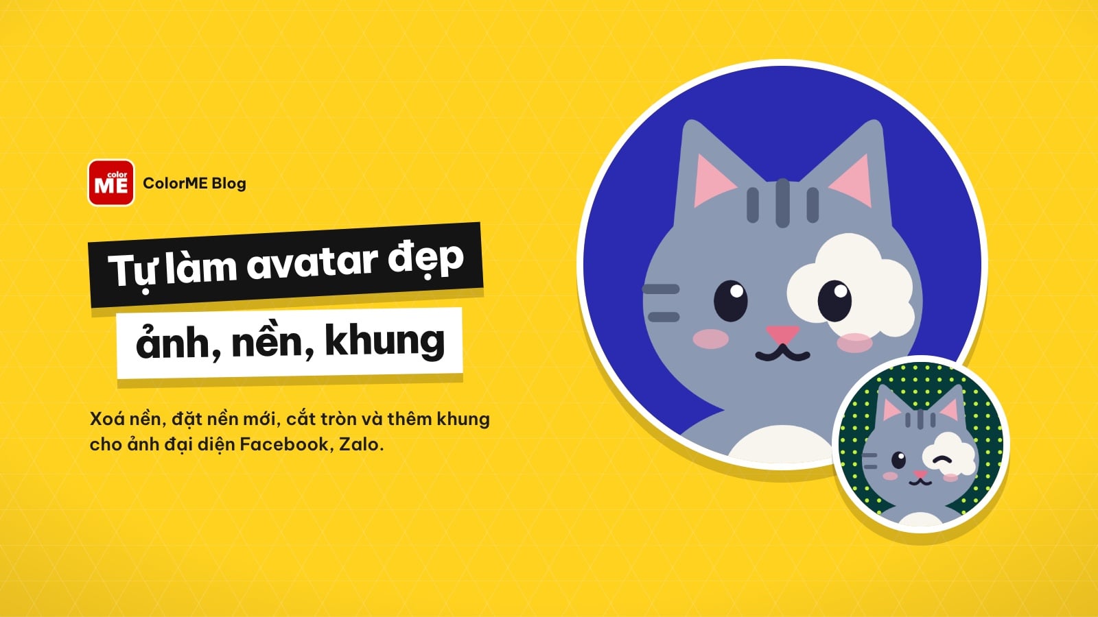 Cách tự làm avatar đẹp: ảnh, nền, khung cho Facebook, Zalo