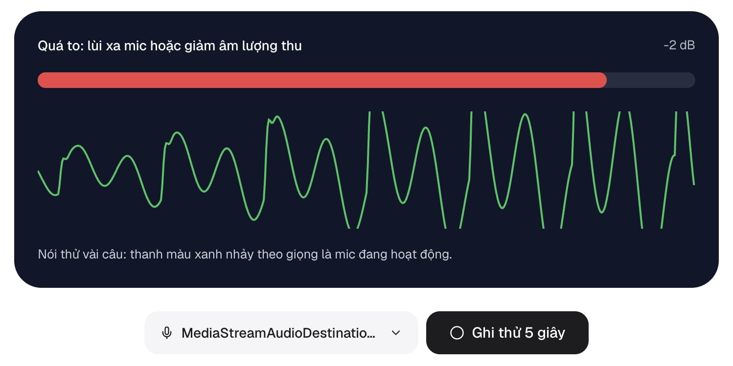 Kiểm tra mic online: thanh mức âm màu đỏ báo tiếng quá to
