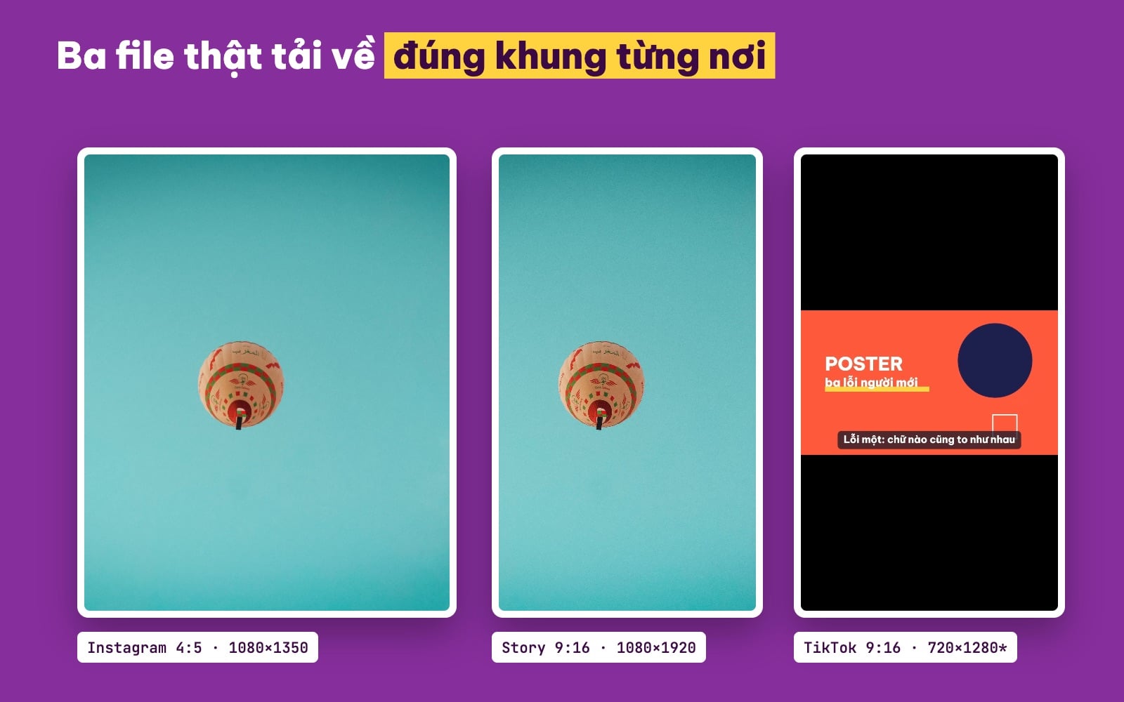 Ba file đúng khung: ảnh Instagram 4:5, story 9:16 và video TikTok 9:16