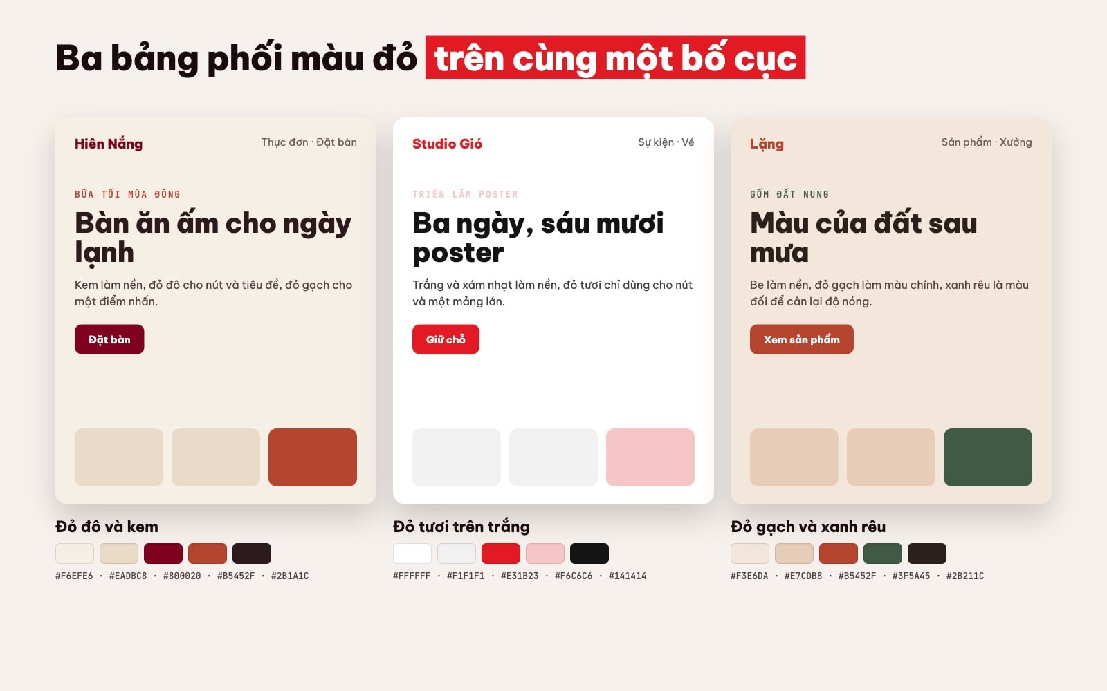 Ba cách phối màu đỏ: đỏ đô và kem, đỏ tươi trên trắng, đỏ gạch và xanh rêu