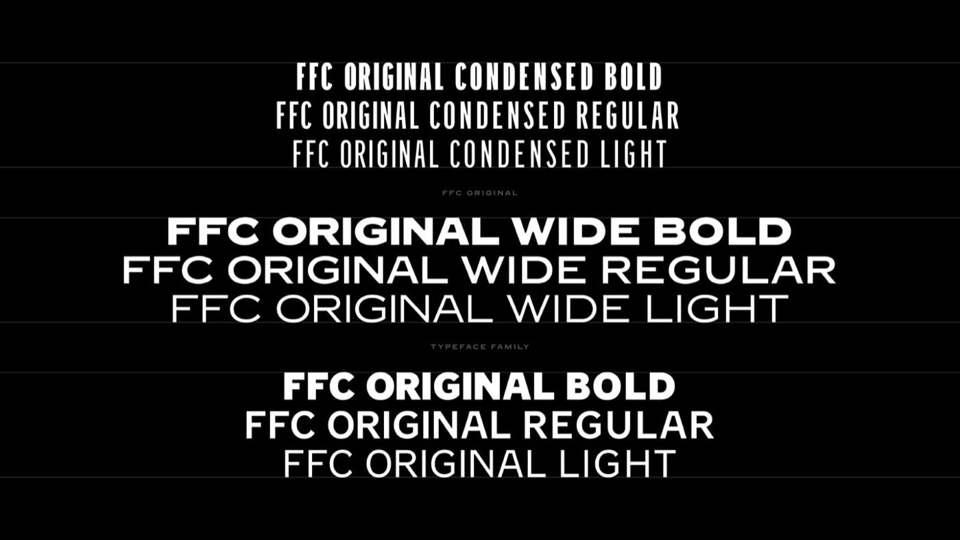 Bảng giới thiệu họ chữ FFC Original trên nền đen: các dòng Condensed Bold, Regular, Light; Wide Bold, Regular, Light; và bản thường Bold, Regular, Light