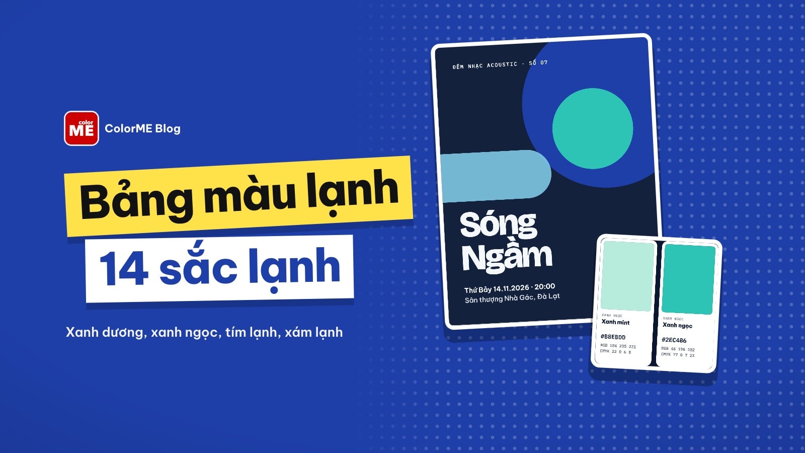 Bảng màu lạnh: mã màu xanh dương, xanh ngọc, tím, xám lạnh và cách phối