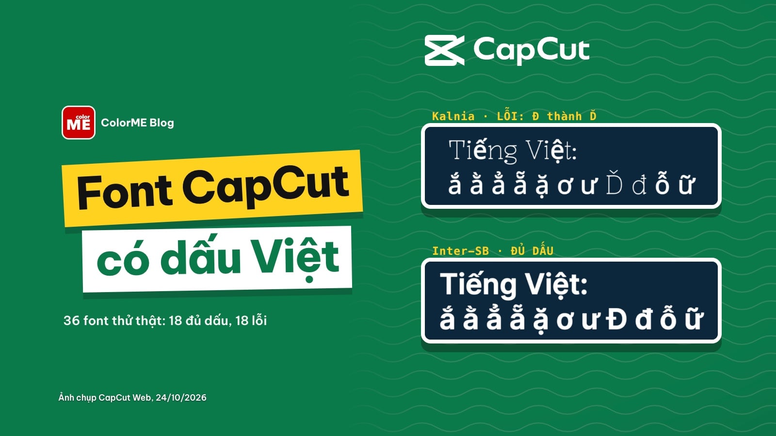 Font chữ đẹp trong CapCut có dấu tiếng Việt: 18 font đủ dấu, 18 font lỗi