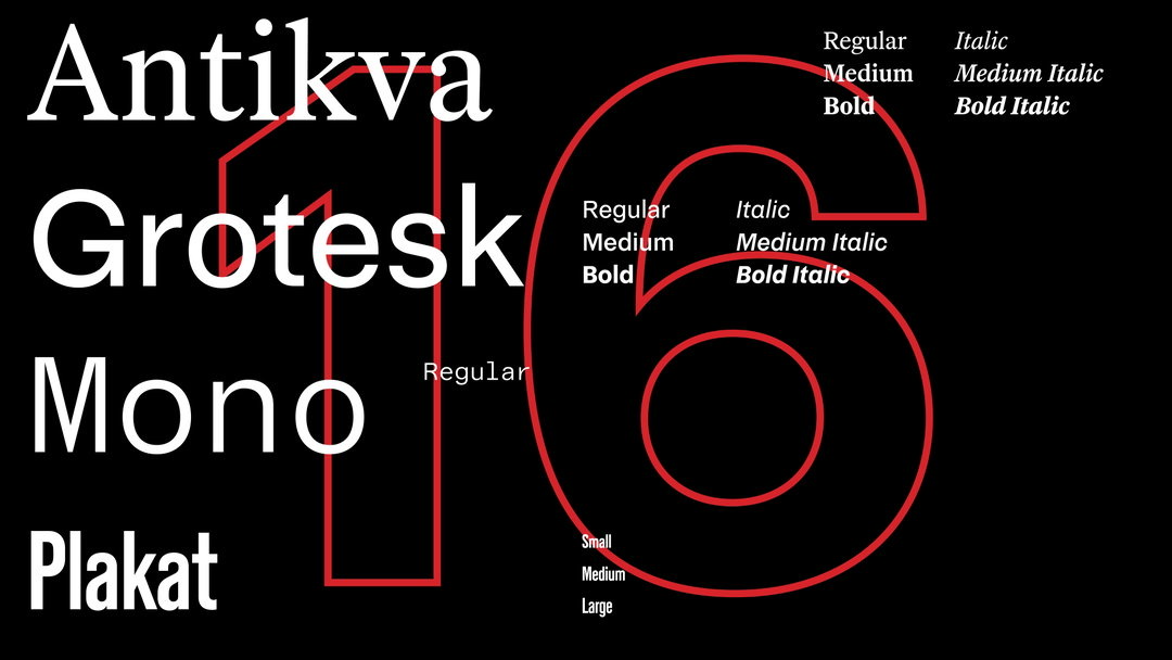 Nền đen với tên bốn kiểu chữ Antikva, Grotesk, Mono, Plakat màu trắng xếp dọc, số 16 viền đỏ rất lớn phía sau và danh sách độ đậm Regular, Medium, Bold