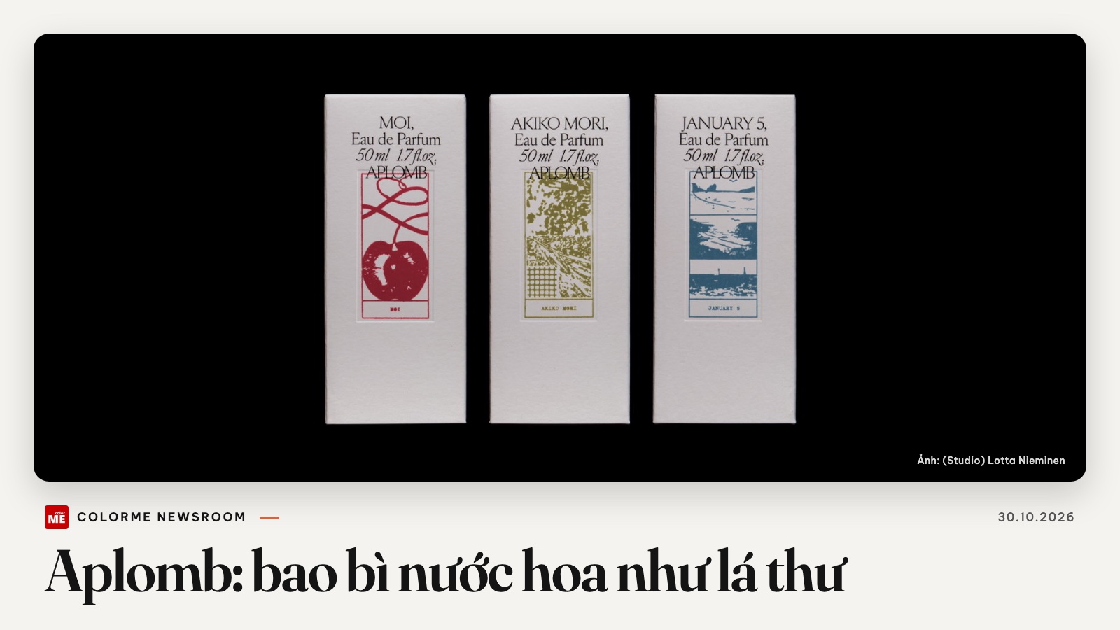 Tin sáng tạo quốc tế 30/10: Aplomb, bao bì nước hoa như một lá thư với tem minh họa dập chìm và nắp chai phủ sáp