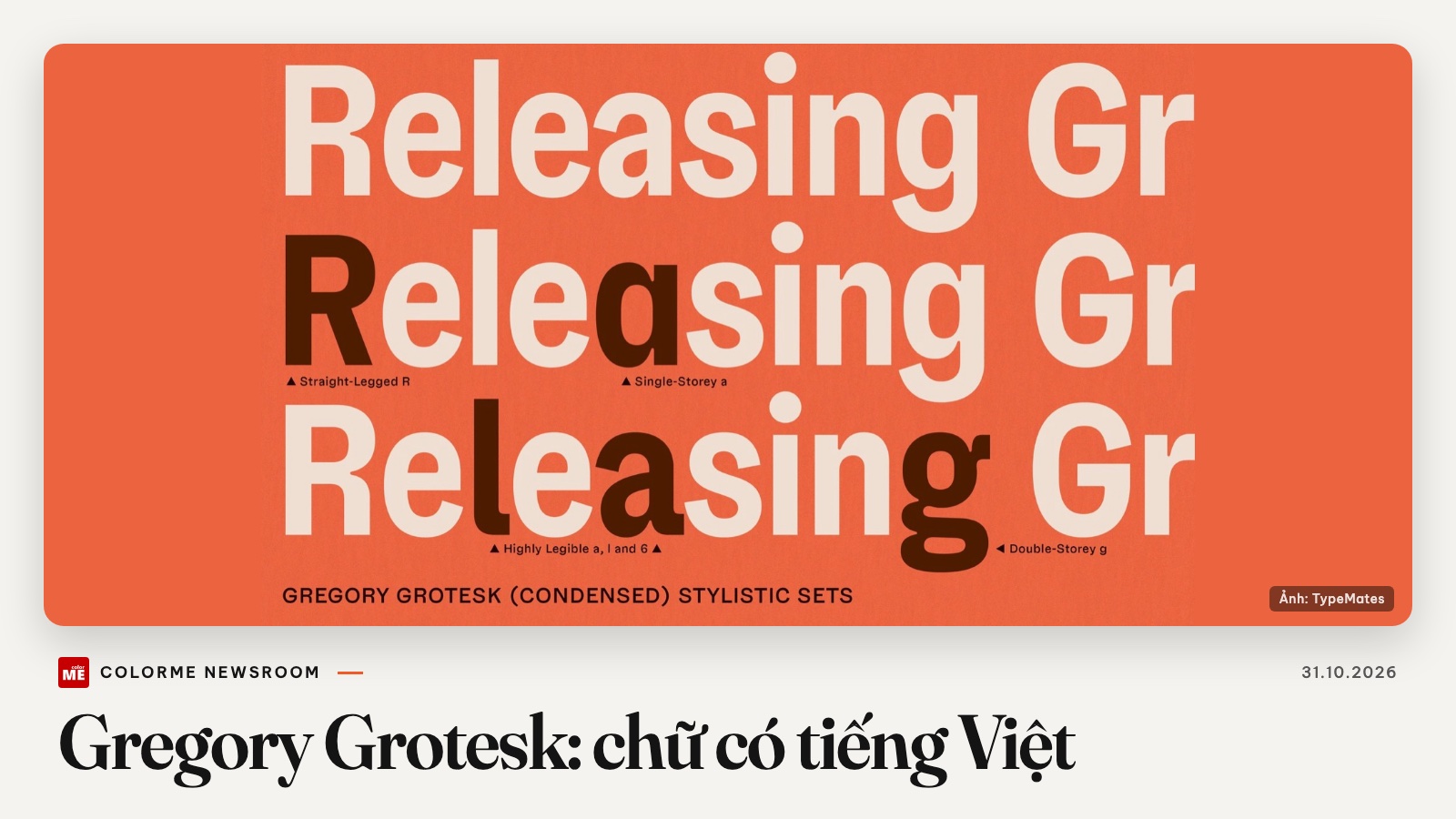 Tin sáng tạo quốc tế 31/10: Gregory Grotesk, kiểu chữ không chân 24 kiểu của TypeMates có tiếng Việt, nét nối bo tròn như chữ in gỗ