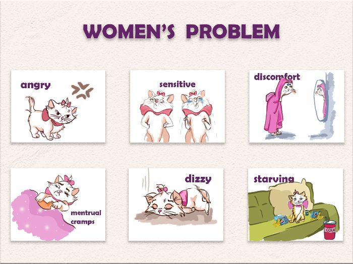 6 woman's problem on "sensitive day"